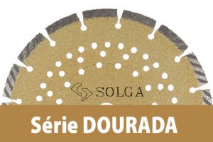 Série Dourada, Solga, Discos de corte, Corte a seco, Diamante, Discos diamantados, diamante, gama Universal, S olga, Marca, Ferramentas diamantadas, Representação em Portugal Série Dourada, Solga, Discos de corte, Corte a seco, Diamante, Discos diamantados, diamante, gama Universal, S olga, Marca, Ferramentas diamantadas, Representação em Portugal